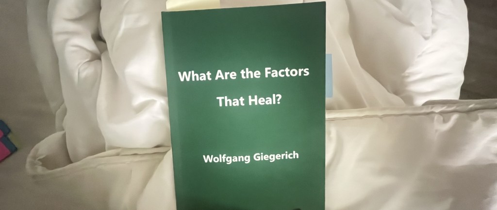 What Are The Factors That Heal? wolfgang&nbsp;giegerich